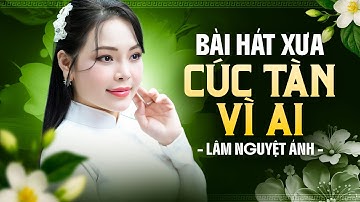 Cúc Tàn Vì Ai & Đêm Nhớ Người Tình - Album Nhạc Xưa Hay Nhất | Lâm Nguyệt Ánh
