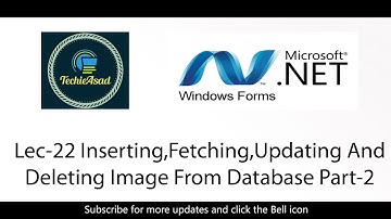 Lec-22 Inserting,Fetching,Updating And Deleting Image From Database Part-2 | WINFORM C# Tutorial