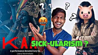 LEENA MANIMEKALAI DOCUMENTARY FILM KAALI | Hinduphobia #manishchauhan