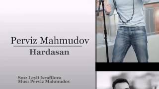 Perviz Mahmudov Hardasan