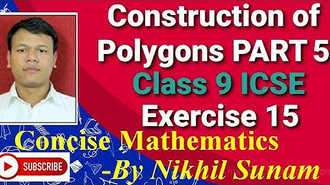 Class 9 ICSE Construction of Polygons Part 5