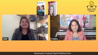 Booknerds Podcast featuring Pratibha R DH