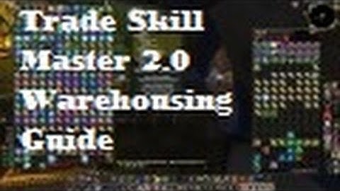 TSM 2.0 Warehousing, Moving Items Quickly to Your Bank - Silenthunder