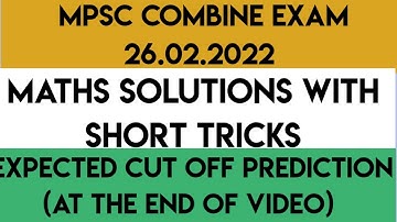 MPSC COMBINE Expected Cut off & Maths Solutions Short Tricks 2021 2022 Latest Update News Today
