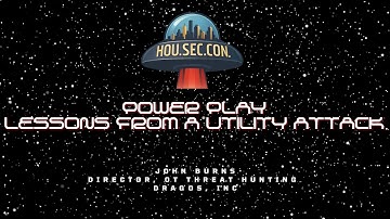 Power Play: Lessons From a Utility Attack - John Burns
