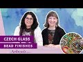 Artbeads Cafe - Live: Czech Glass Bead Finishes with Cynthia