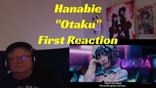 Hanabie - "Otaku" - First Reaction