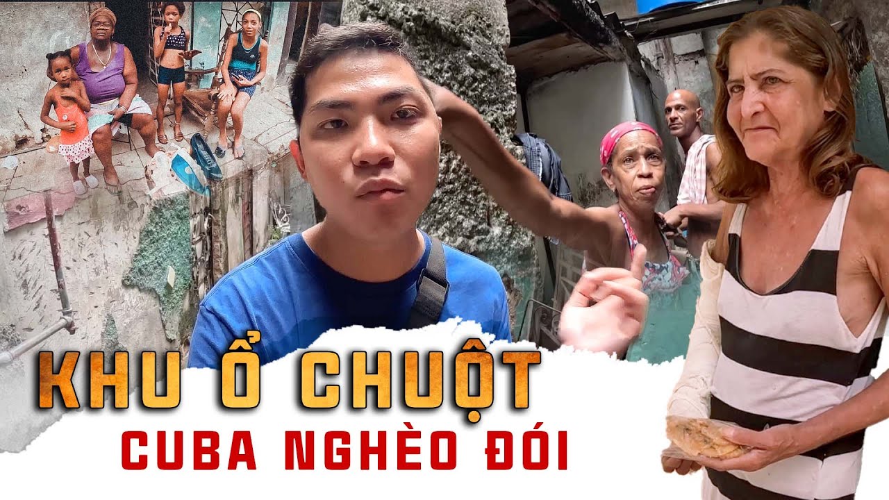 Cuộc sống đói thiếu của người dân ở nơi giàu nhất Cuba | Phong Bụi