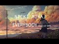 Nicki Minaj - Everybody (feat. Lil Uzi Vert) Slowed & Reverb