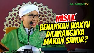 Makan Sahur saat Imsak, Bolehkah? | Buya Yahya