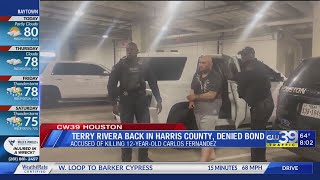 Terry Rivera, accused killer of 12-year-old, back in Harris County, denied bond | CW39 HOUSTON
