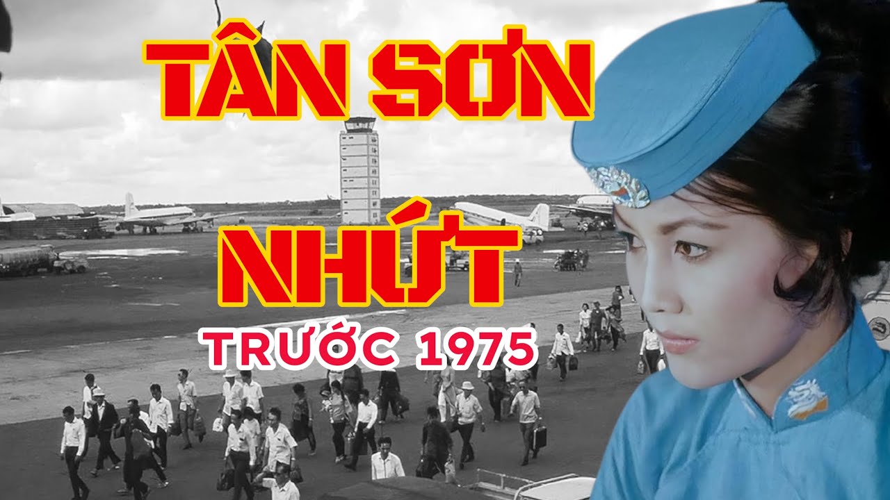 Sân Bay Tân Sơn Nhứt Trước 1975 – Phi Trường Nhộn Nhịp Bậc Nhất Đông Nam Á | Hình Ảnh & Tư Liệu Hiếm