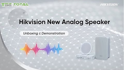 Hikvision - New Analog Speaker ( Unbox & Demonstration )