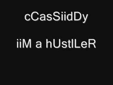 cassidy- im a hustler