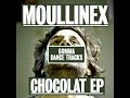 Moullinex Chocolat EP STREAM mp3
