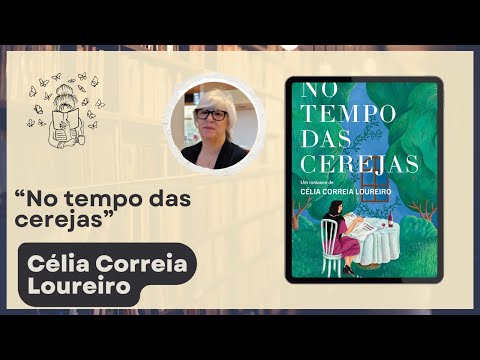 Opinião: No Tempo Das Cerejas De Célia Correia Loureiro