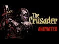 The crusader animated