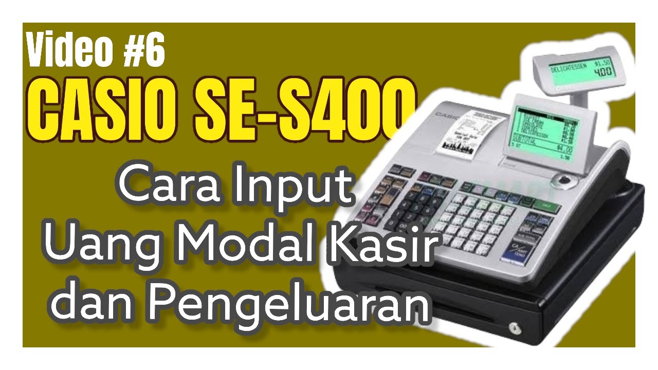 Input Uang Modal dan Pengeluaran - Fungsi RA dan PO pada CASIO SE-S400