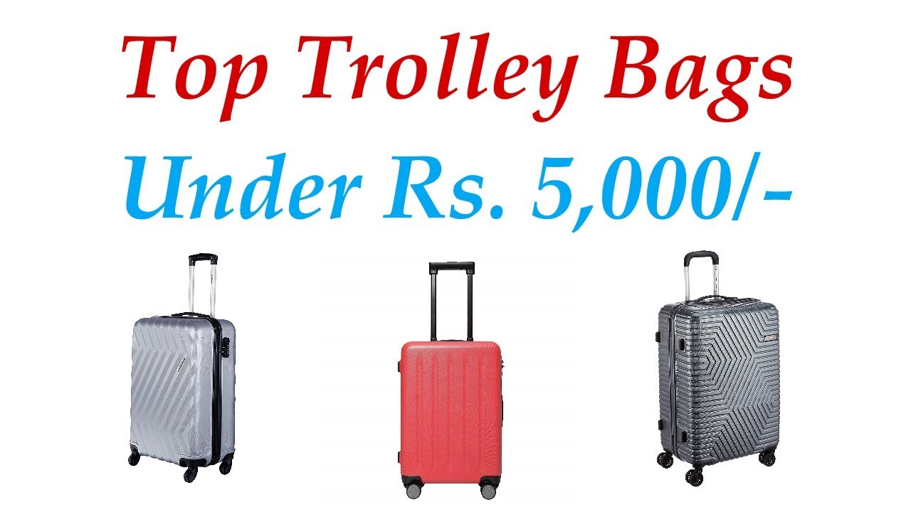 Best Trolley Bags Under 5000 In India - YouTube