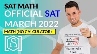 SAT Math: OFFICIAL March 2022 SAT Test No Calculator Section (In Real Time)