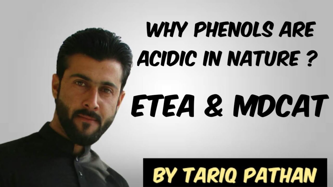 Why Phenols Are Acidic in Nature ? etea & mdcat preparation by Tariq