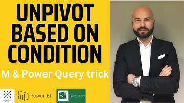 Unpivot Columns based on Condition in Power Query and Power BI