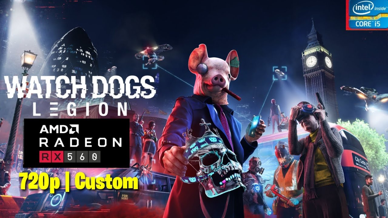 Watch Dogs Legion Versions 1.5.6 Pc | Rx 560 4gp - intel i5_3470S