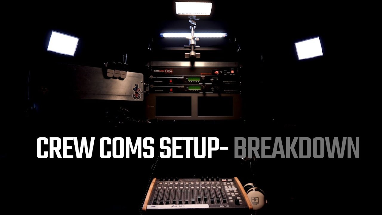 Crew Coms Setup - Breakdown