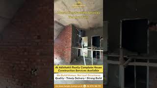 House Construction Services | Adishakti Realty | #construction #houseconstruction #service
