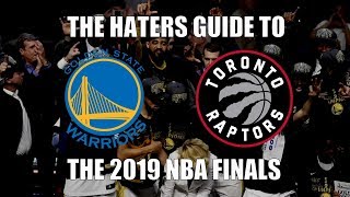 The Haters Guide To The 2019 NBA Finals