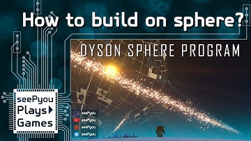 How to build on Spheres - Dyson Sphere Program - Early game tips and hints - 09