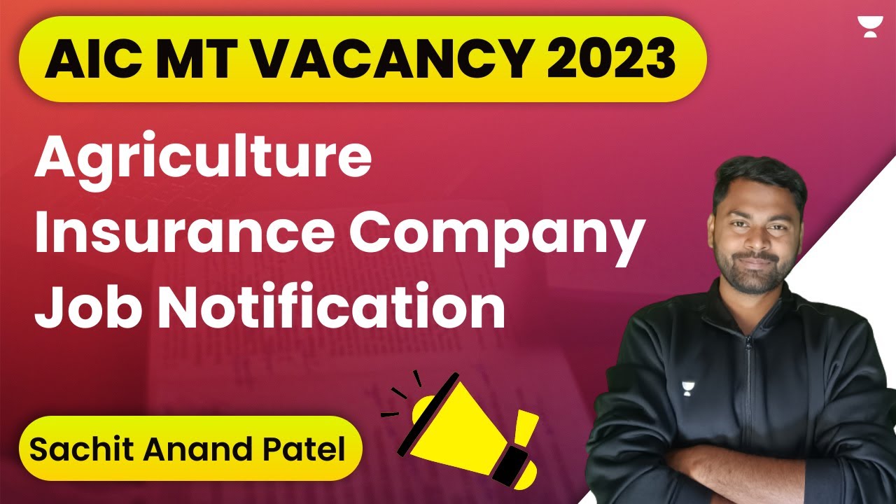 AIC MT Vacancy 2023 | Agriculture Insurance Company Job Notification | Sachit Anand
