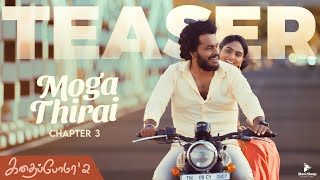 Kadhaipoma'2 | Chapter - 3 Teaser | Moga Thirai with English Subtitles | Ft NP, Preetha image