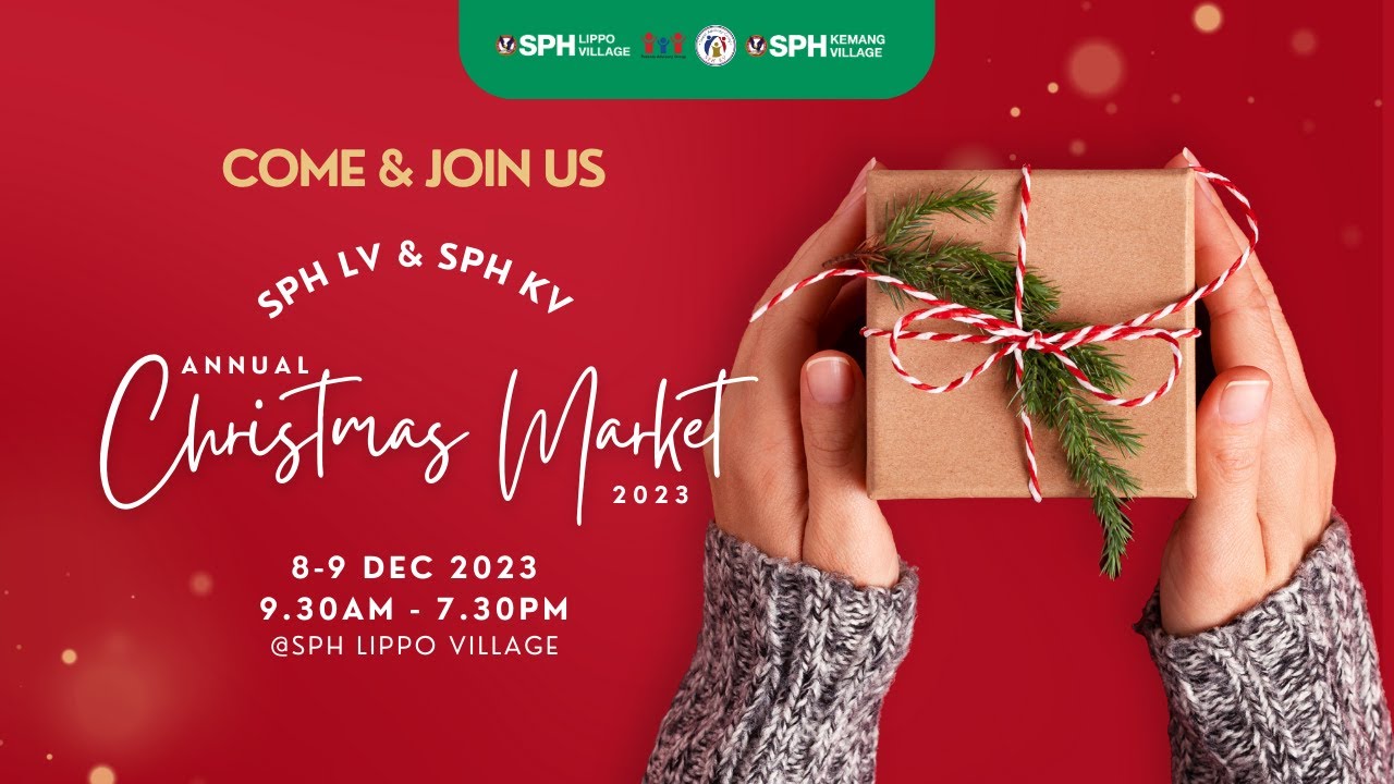 🎄🎪 SPH ANNUAL CHRISTMAS MARKET 🎄🎪