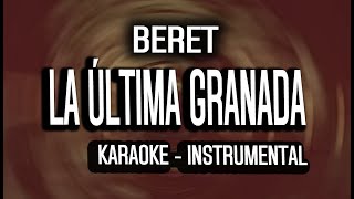 Beret - La última granada (KARAOKE - INSTRUMENTAL)