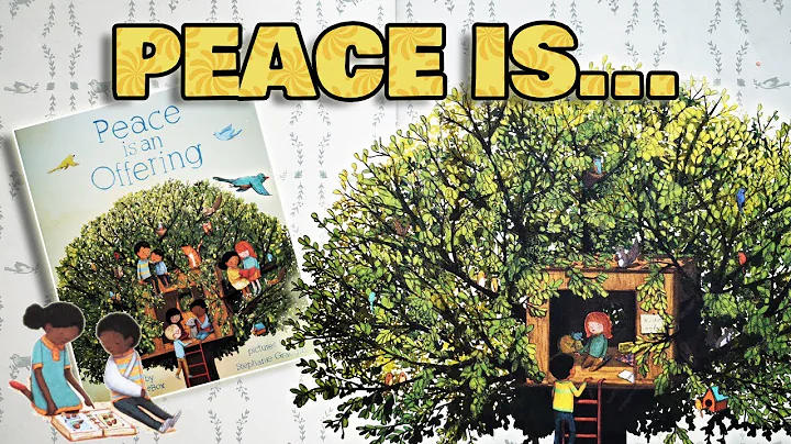 Read Aloud Story - Peace Is An Offering by Annette...