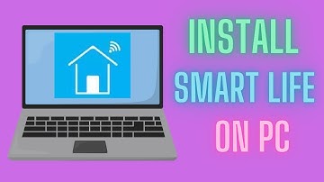 Install Smart Life on PC | Control Your Smart Home Easily