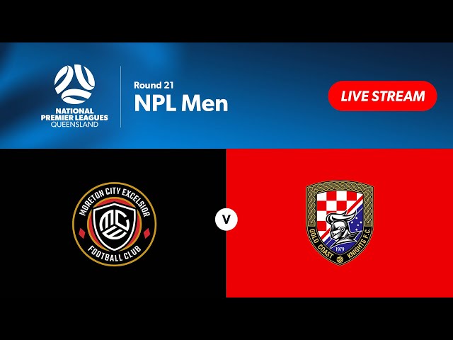 NPL Men Round 21 - Moreton City Excelsior vs. Gold Coast Knights