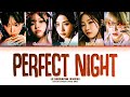 LE SSERAFIM Perfect Night Lyrics (Color Coded Lyrics)