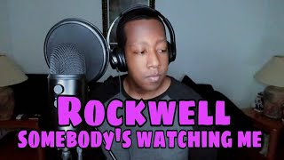 Rockwell - Somebody's Watching Me (Cover)