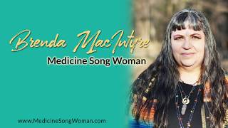 Brenda MacIntyre - Medicine Song Woman Sizzle Reel