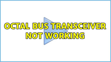 Octal Bus Transceiver Not Working (2 Solutions!!)