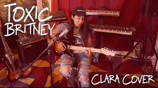 Toxic - Britney Spears (Cover by Clara Stegall)