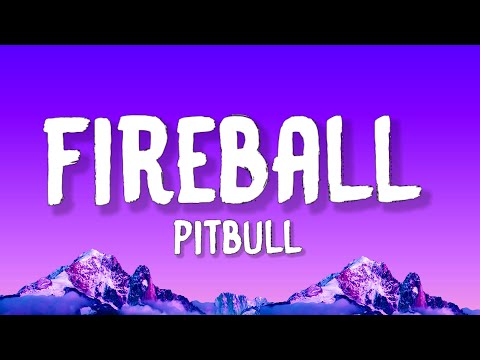 Pitbull - Fireball (Lyrics) feat. John Ryan