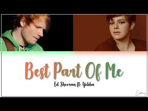 Ed Sheeran - Best Part Of Me (feat. YEBBA)(Lyrics)