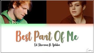 Ed Sheeran - Best Part Of Me feat. YEBBALyrics