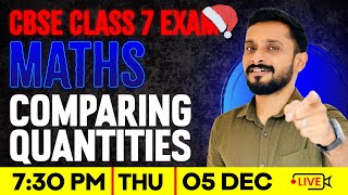 CBSE Class 7 Maths | Comparing Quantities | Full Chapter | Exam Winner