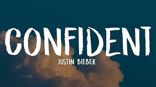 Justin Bieber - Confident (Lyrics) ft. Chance The Rapper