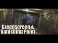 Greenscreen & Vanishing Point Tutorial