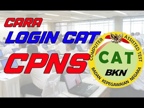 CARA LOGIN APLIKASI CAT BKN CPNS 2018